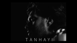 AROOH - Tanhaayi (Official Music Video)  @AROOHSON