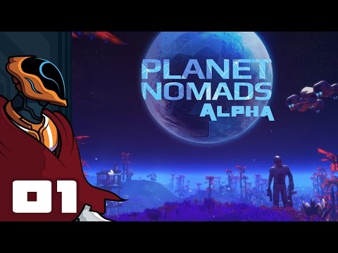 Let's Play Planet Nomads - PC Gameplay Part 1 - Early Alpha Exploration