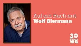 Tagebücher eines Freiheitskämpfers mit Wolf Biermann | 30-Minuten-WG | Buchmesse