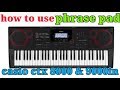 How To Use Phrase Pad Casio Ctx 8000 9000in