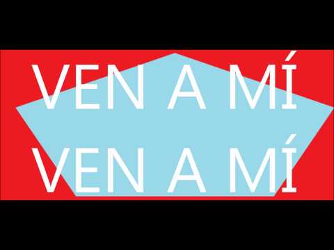 Ven A Mí video