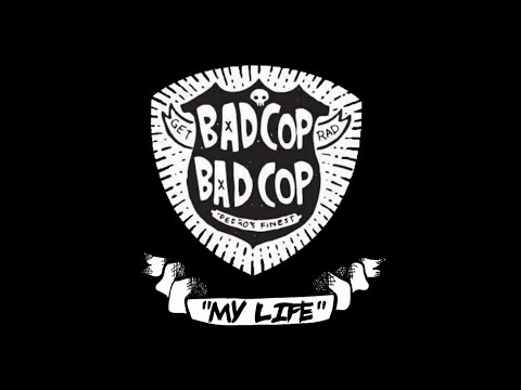 Bad Cop / Bad Cop - My Life (HD) [Live @ House of Rock, Corpus Christi, TX]