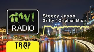 Steezy Jaxxx - Gritty ( TMV Radio )