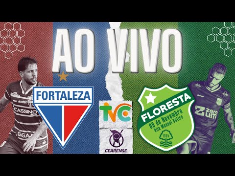 AO VIVO: FORTALEZA X FLORESTA | CEARENSE 2026 | 02° FASE | 1ª RODADA