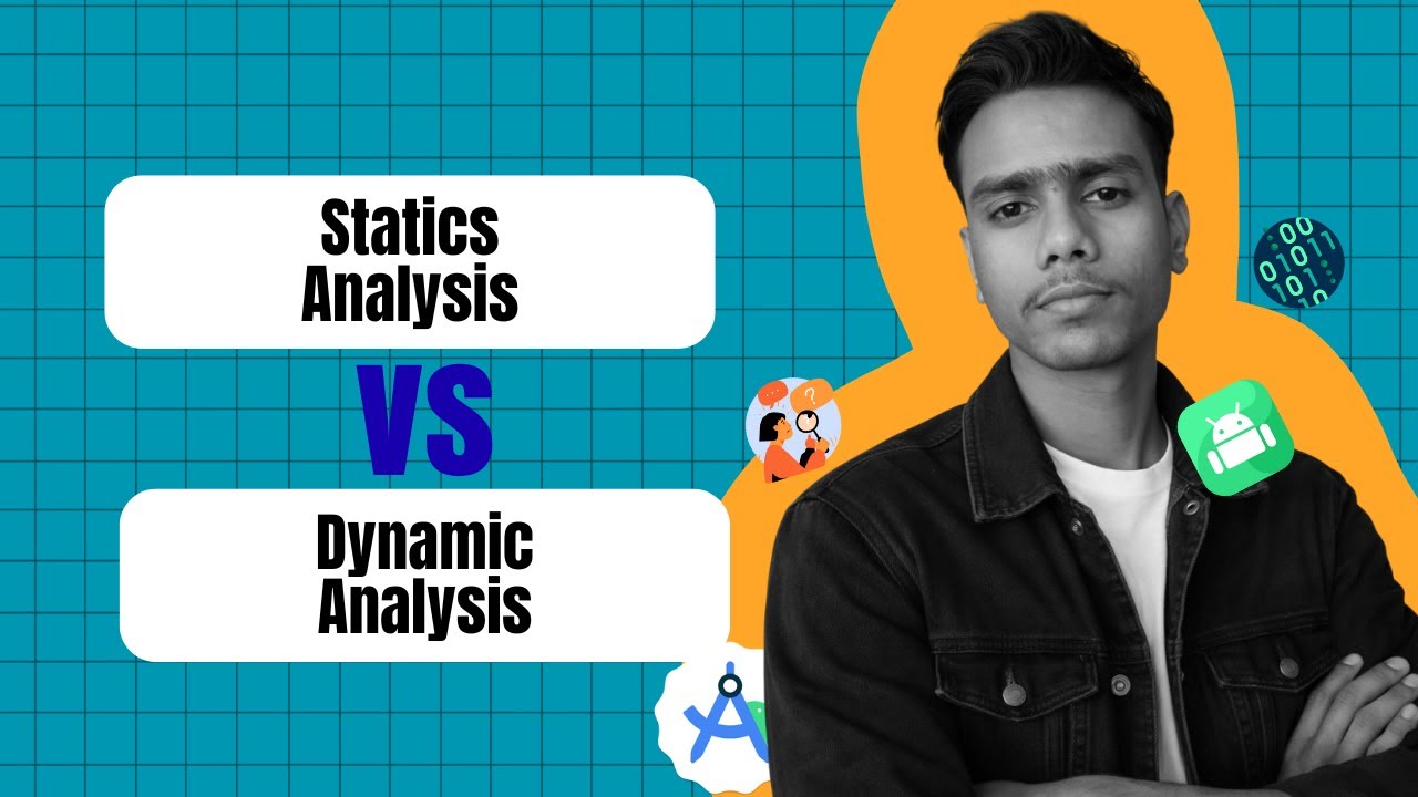 Static and dynamic Analysis