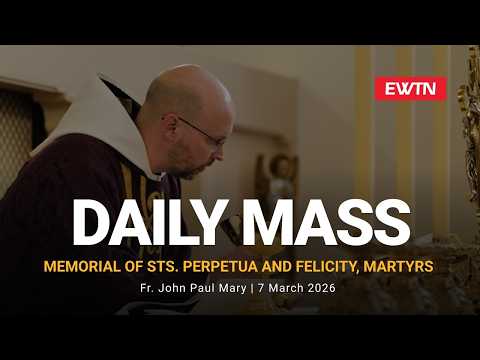 Catholic Daily Mass - Daily TV Mass - March 7, 2026