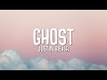 Justin Bieber - Ghost (Lyrics) Justin Bieber - Ghost (Lyrics)