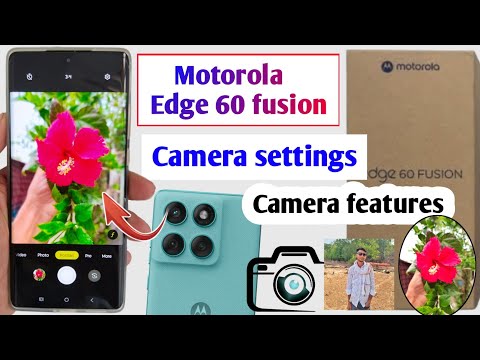 Motorola edge 60 fusion camera settings | moto edge 60 fusion 5G camera setting kaise kare