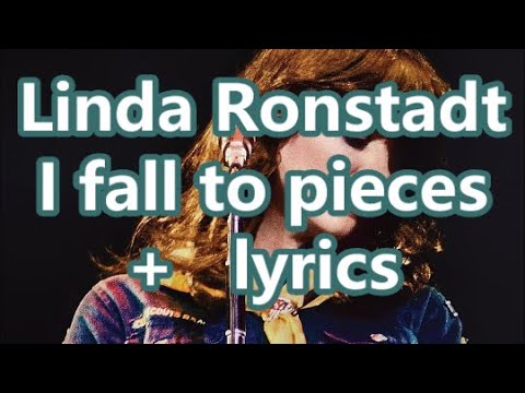 I Fall To Pieces - Linda Ronstadt