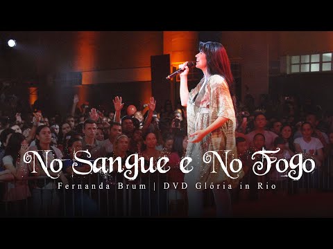 No Sangue E No Fogo - Fernanda Brum
