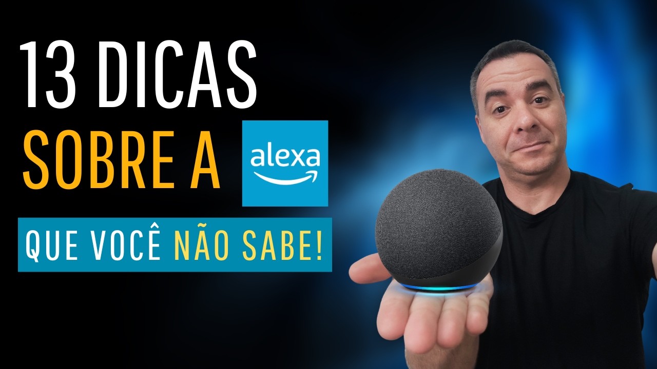 13 DICAS para você TURBINAR sua ALEXA sem gastar dinheiro