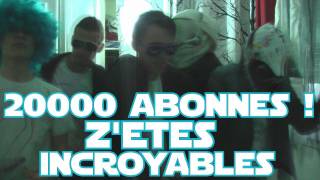 20 000 Abonnés : Merci mes p tits chéris Ca c est d la rime 