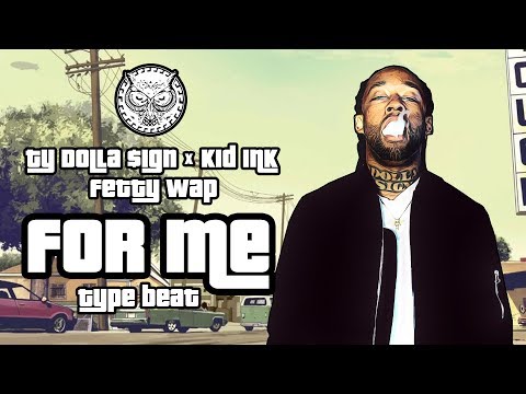Ty Dolla $ign x Kid Ink x Fetty Wap Type Beat - For Me | Prod. By N-Geezy