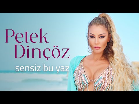 Petek Dinçöz - Sensiz Bu Yaz