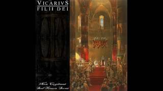 Vicarivs Filii Dei - Non Cogitant Sed Tamen Sunt (Full Album)