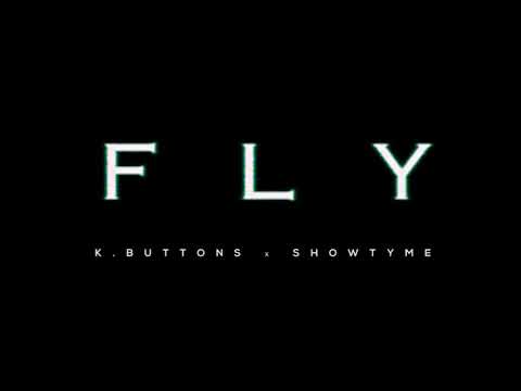 K.Buttons & Showtyme- FLY Exclusive Music Video