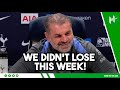 a decent week... we didn t lose ange postecoglou tottenham v man utd