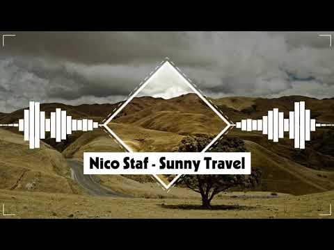 Nico Staf - Sunny Travel | Dance Happy Royalty Free Electronic Songs No Copyright Music