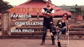 Download lagu PAPACEDA, OUW ULLATHE, BUKA PINTU ( Video Clip ) - KELVIN FORDATKOSSU ft. MCP SYSILIA mp3 Download lagu PAPACEDA, OUW ULLATHE, BUKA PINTU ( Video Clip ) - KELVIN FORDATKOSSU ft. MCP SYSILIA mp3
