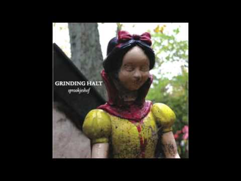 GRINDING HALT - Sprookjeshof (full album)