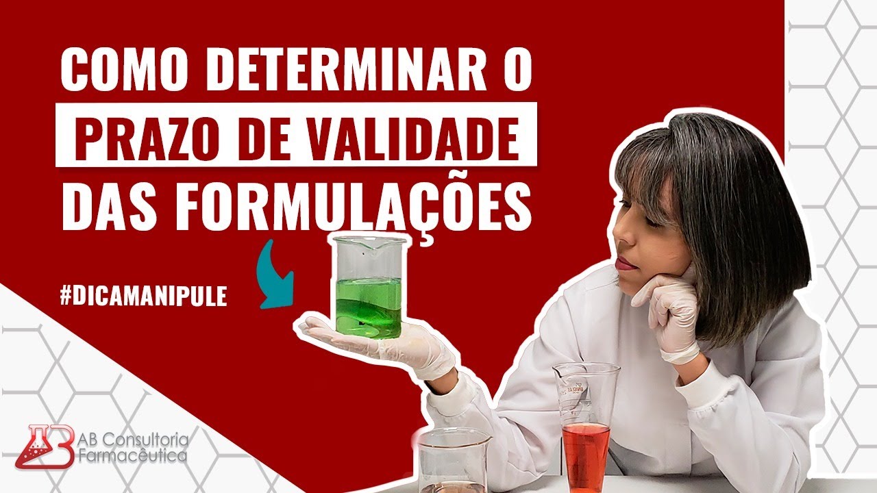 COMO DETERMINAR O PRAZO DE VALIDADE DAS FORMULAÇÕES | DICA MANIPULE #076