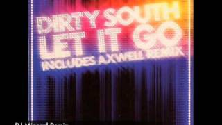 Dirty South - Let It Go (DJ Mineral Remix)