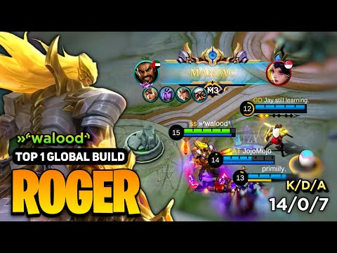 MANIAC! Roger Best Build 2023 [ Roger Top 1 Global Gameplay ] By »⸄walood⸅ - Mobile Legends