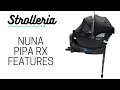 Nuna PIPA RX Features