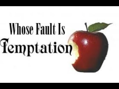 092522am Whose Fault is Temptation