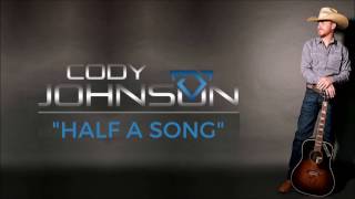 Cody Johnson: Half a Song Lyrics