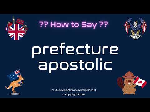 🏛️ ✝️ How to Pronounce prefecture apostolic? (CORRECTLY) | Pronunciation Planet