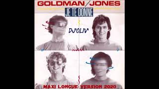 Jean Jacques Goldman &amp; M  Jones   Je te donne   Maxi Longue Version 2020  Dj&#39; Oliv&#39;