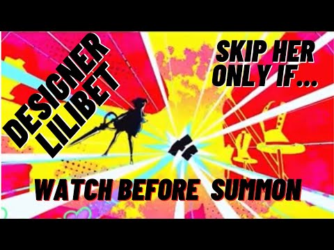 Epic Seven Designer Lilibet ML Lilibet Why you should not pull her ? Summon her ? Thoughts