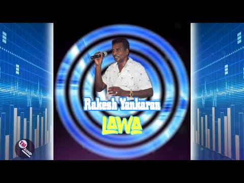 Rakesh Yankaran - Lawa [ Classic Chutney ]