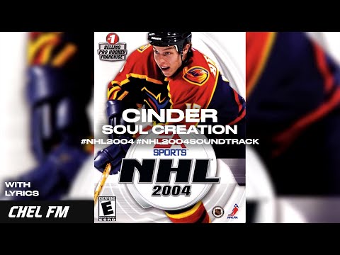 Cinder - Soul Creation (+ Lyrics) - NHL 2004 Arena Song