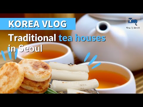 Tea house Seoul Tea house Seoul