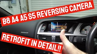 Audi B8 A4 S4 A5 S5 Reversing Camera Retrofit | Detailed!!