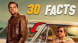 30 Facts You Didn't Know About Once Upon a Time in Hollywood
