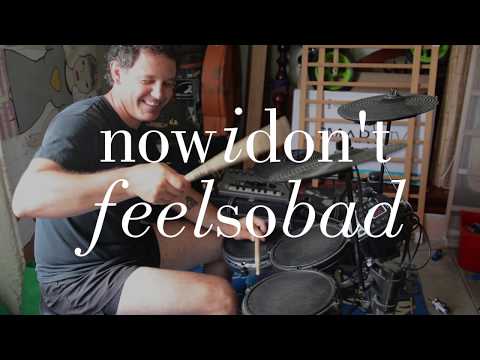 Now I Don't Feel So Bad video
