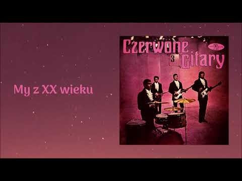 Czerwone Gitary - My z XX wieku [Official Audio]