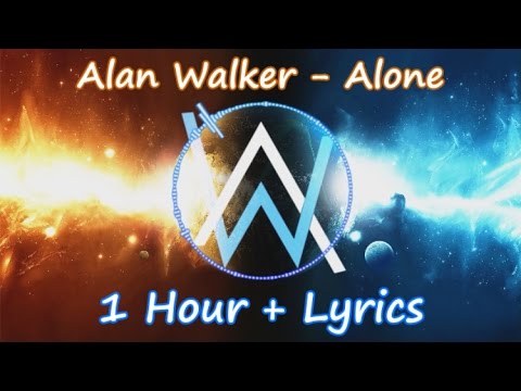 Alan Walker - Alone || 1 Hour || Lyrics