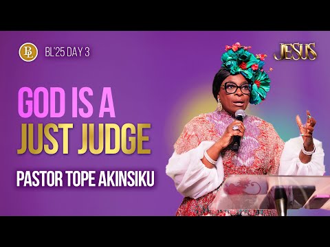  God Is a Just Judge | Pastor Tope "Topsy" Akinsiku