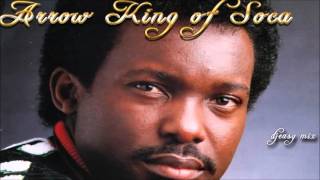 Arrow (King of Soca)  Classic Hits Mix  {Remembering Arrow} @djeasy