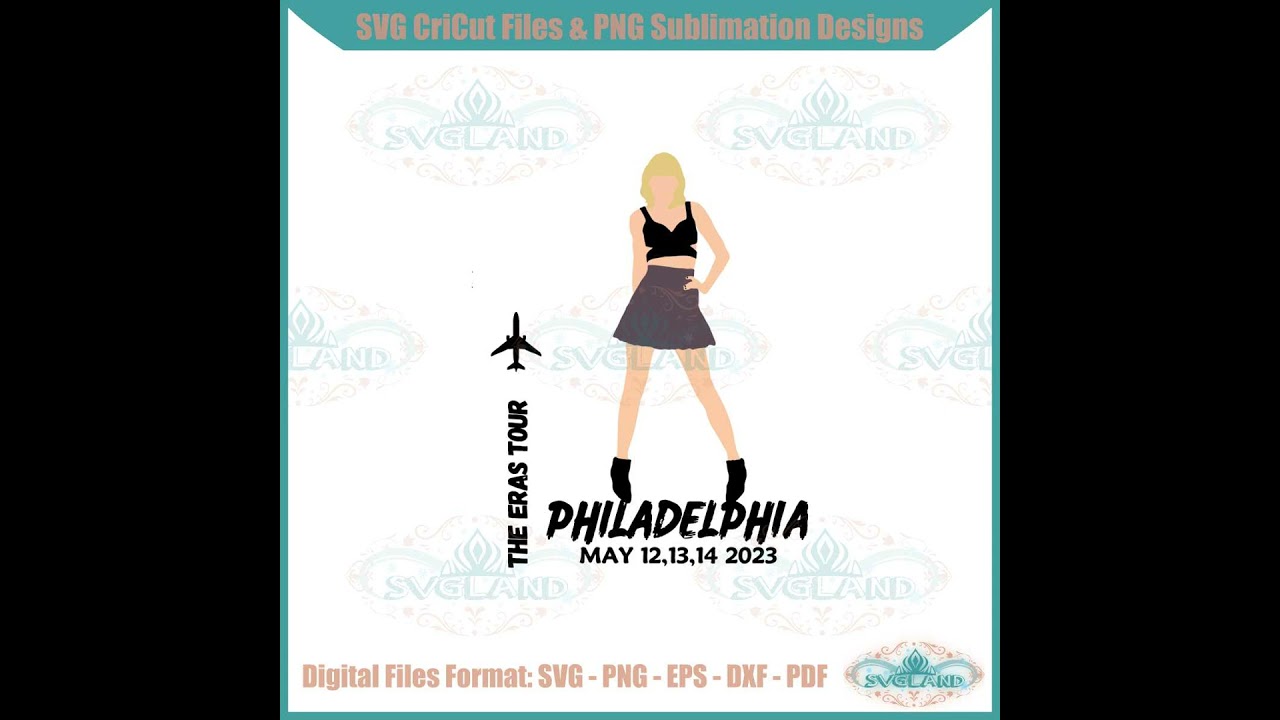 Taylor Swift The Eras Tour Philadelphia Concert SVG Cutting Files