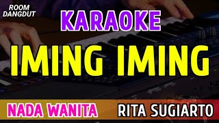 Download lagu IMING IMING - KARAOKE NADA WANITA ( RITA SUGIARTO ) mp3