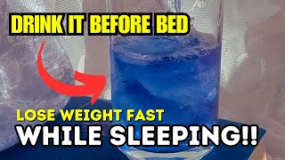 ?LOSE WEIGHT FAST With This Exotic Blue Tonic That Melts Fat Overnight