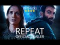 REPEAT Official Trailer (2021) Sci-Fi