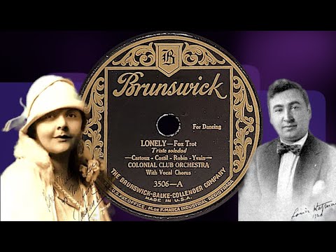 “Lonley” by the Colonial Club Orchestra, Vaughn De Leath 1927