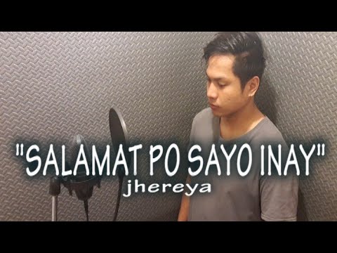SALAMAT PO SAYO INAY by: jhereya