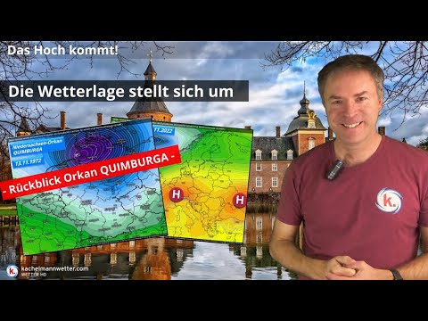 Die Wetterlage stellt sich um - das große Hoch kommt! - ++ Rückblick Niedersachsenorkan QUIMBURGA ++